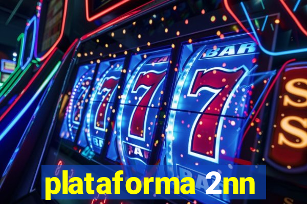 plataforma 2nn